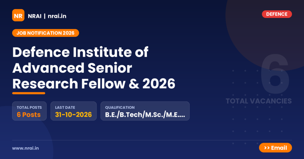 Defence Institute of Advanced Senior Research Fellow & 2026 - NRAI nrai.in