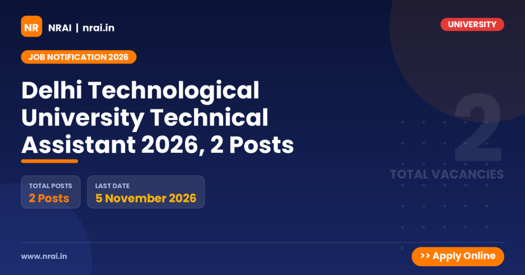 Delhi Technological University Technical Assistant 2026, 2 Posts - NRAI nrai.in