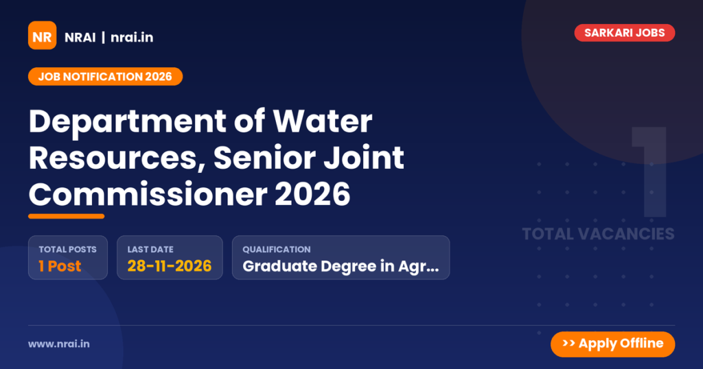 Department of Water Resources, Senior Joint Commissioner 2026 - NRAI nrai.in