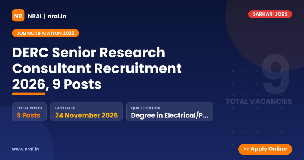 DERC Senior Research Consultant Recruitment 2026, 9 Posts - NRAI nrai.in