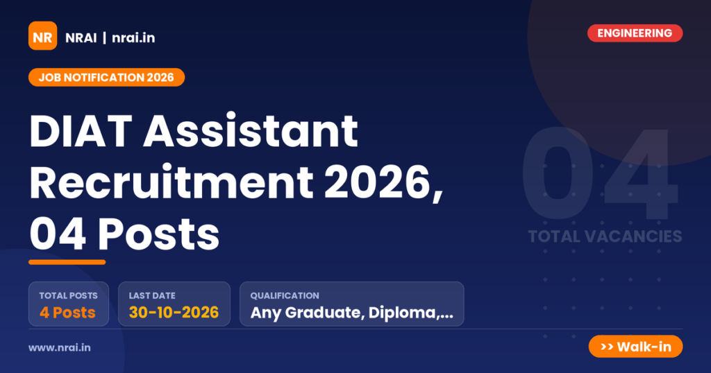 DIAT Assistant Recruitment 2026, 04 Posts - NRAI nrai.in