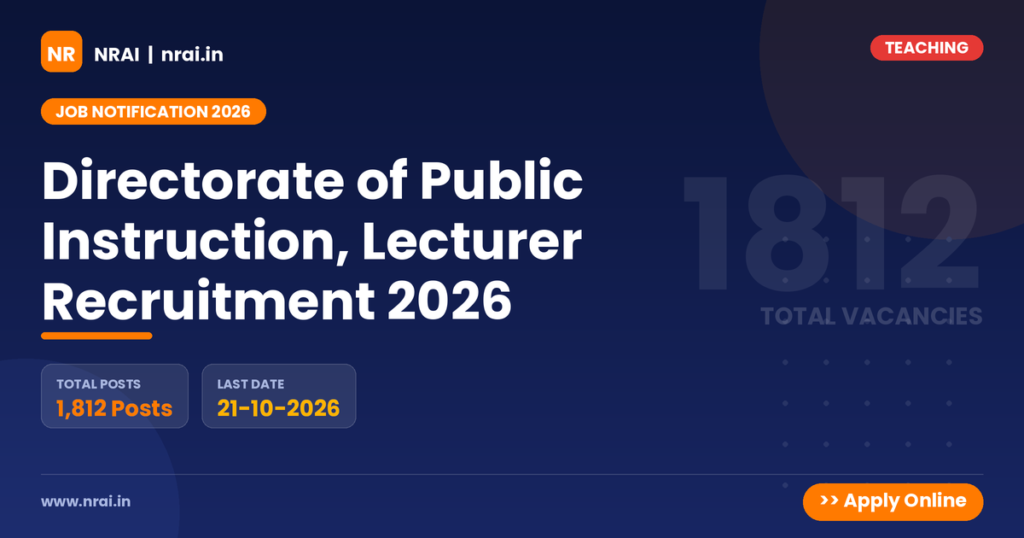 Directorate of Public Instruction, Lecturer Recruitment 2026 - NRAI nrai.in