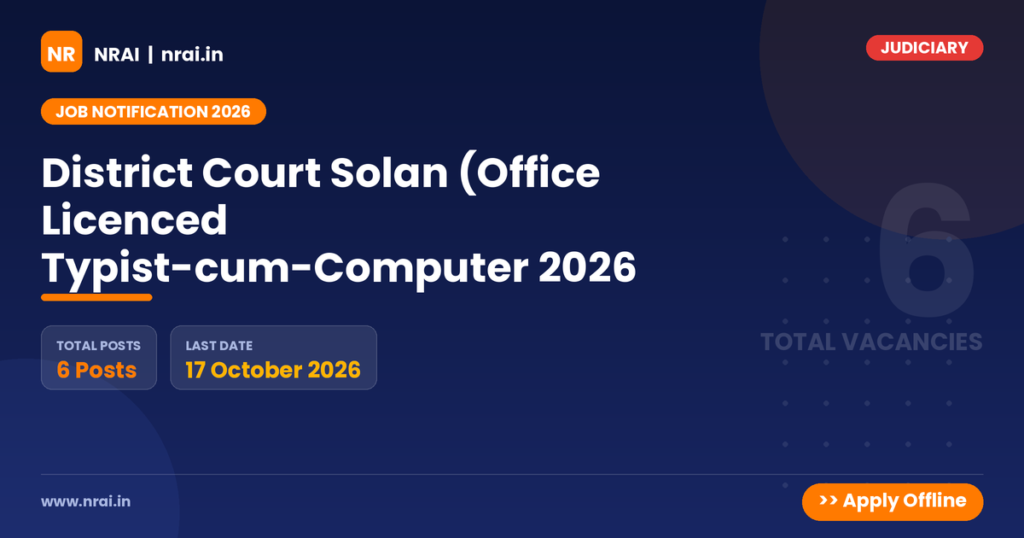 District Court Solan (Office Licenced Typist-cum-Computer 2026 - NRAI nrai.in