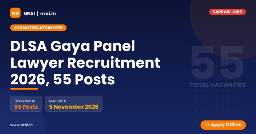 DLSA Gaya Panel Lawyer Recruitment 2026, 55 Posts - NRAI nrai.in