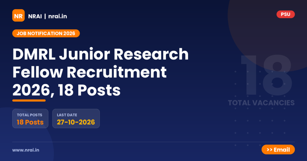 DMRL Junior Research Fellow Recruitment 2026, 18 Posts - NRAI nrai.in