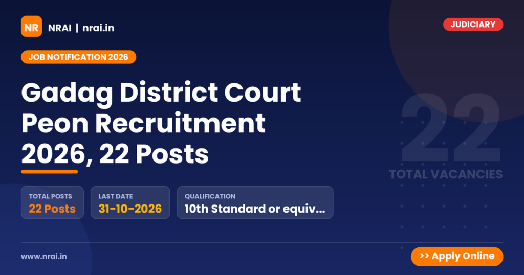Gadag District Court Peon Recruitment 2026, 22 Posts - NRAI nrai.in