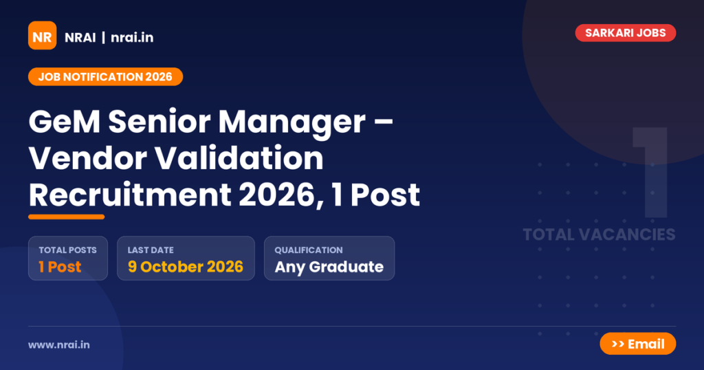 GeM Senior Manager – Vendor Validation Recruitment 2026, 1 Post - NRAI nrai.in