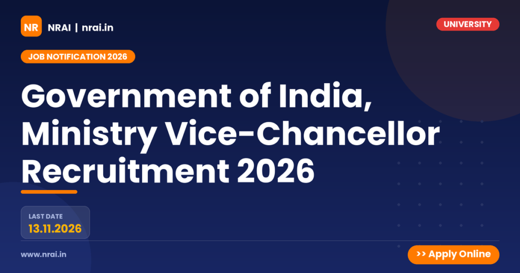 Government of India, Ministry Vice-Chancellor Recruitment 2026 - NRAI nrai.in