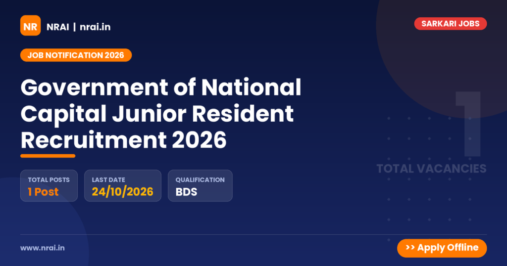 Government of National Capital Junior Resident Recruitment 2026 - NRAI nrai.in