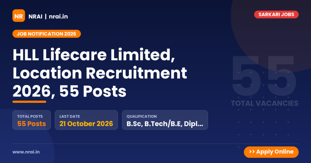 HLL Lifecare Limited, Location Recruitment 2026, 55 Posts - NRAI nrai.in