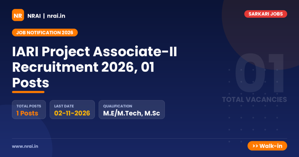 IARI Project Associate-II Recruitment 2026, 01 Posts - NRAI nrai.in