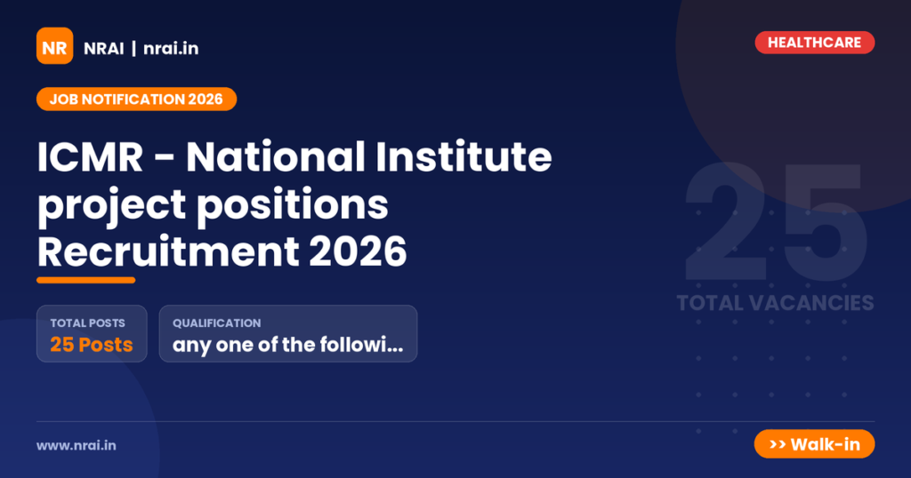ICMR - National Institute project positions Recruitment 2026 - NRAI nrai.in