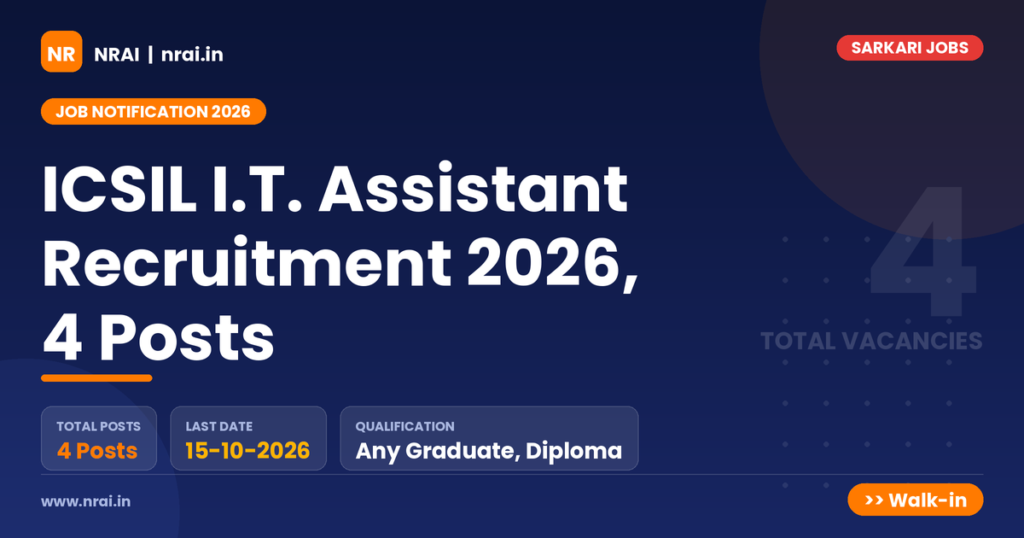 ICSIL I.T. Assistant Recruitment 2026, 4 Posts - NRAI nrai.in