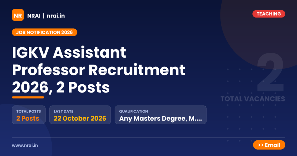 IGKV Assistant Professor Recruitment 2026, 2 Posts - NRAI nrai.in