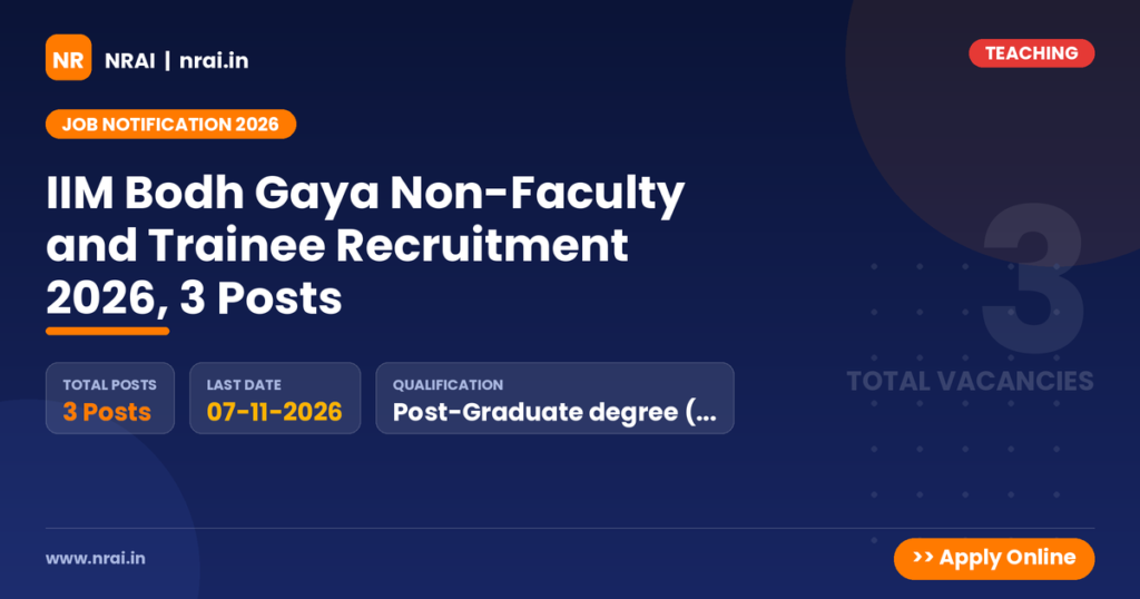 IIM Bodh Gaya Non-Faculty and Trainee Recruitment 2026, 3 Posts - NRAI nrai.in