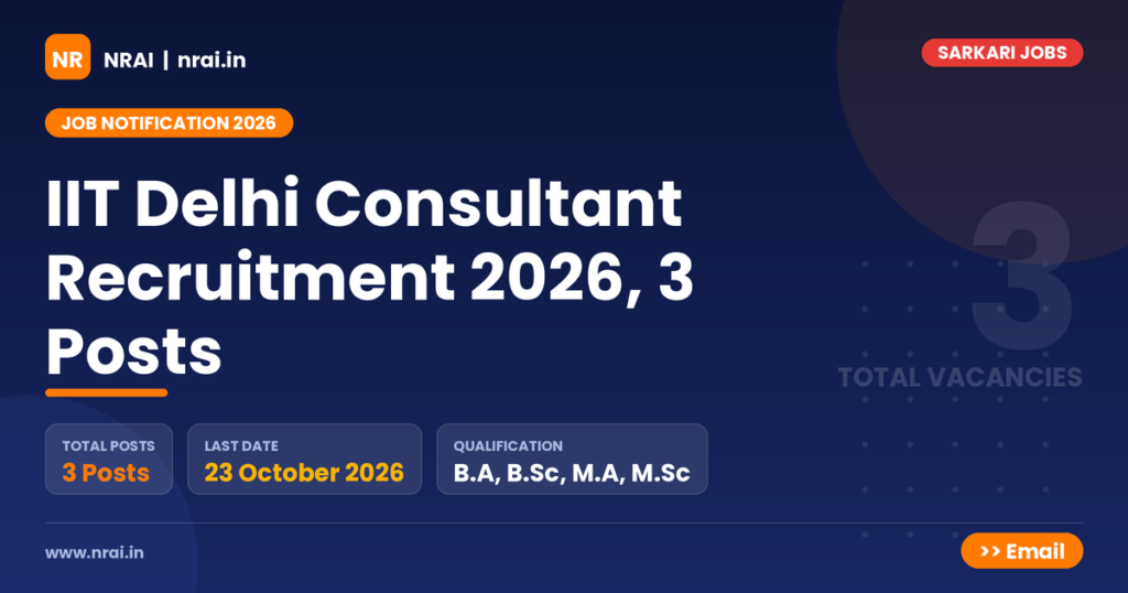IIT Delhi Consultant Recruitment 2026, 3 Posts - NRAI nrai.in