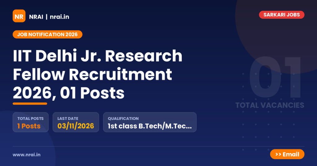 IIT Delhi Jr. Research Fellow Recruitment 2026, 01 Posts - NRAI nrai.in