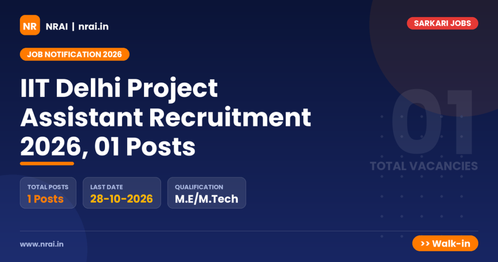 IIT Delhi Project Assistant Recruitment 2026, 01 Posts - NRAI nrai.in