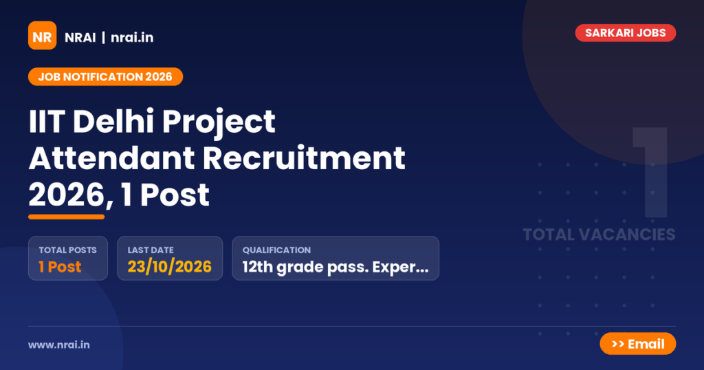 IIT Delhi Project Attendant Recruitment 2026, 1 Post - NRAI nrai.in