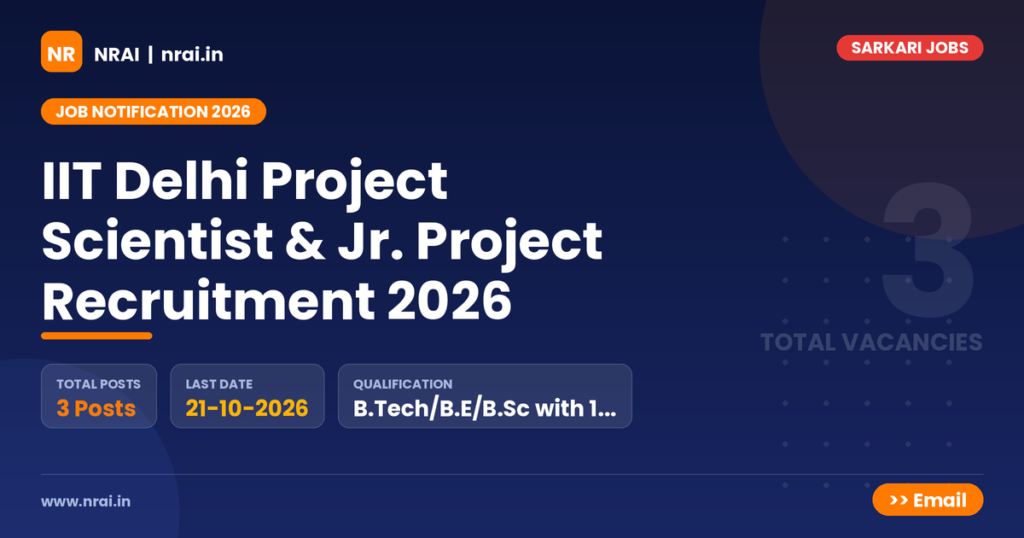 IIT Delhi Project Scientist & Jr. Project Recruitment 2026 - NRAI nrai.in