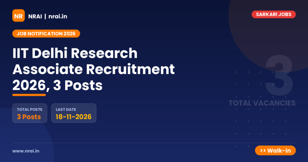 IIT Delhi Research Associate Recruitment 2026, 3 Posts - NRAI nrai.in