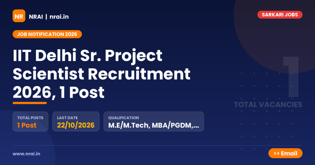 IIT Delhi Sr. Project Scientist Recruitment 2026, 1 Post - NRAI nrai.in
