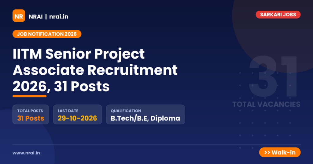IITM Senior Project Associate Recruitment 2026, 31 Posts - NRAI nrai.in