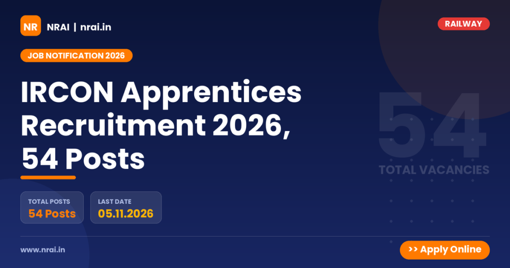 IRCON Apprentices Recruitment 2026, 54 Posts - NRAI nrai.in