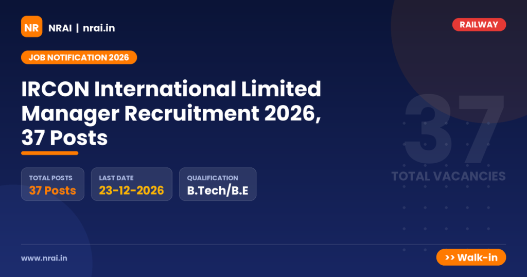 IRCON International Limited Manager Recruitment 2026, 37 Posts - NRAI nrai.in