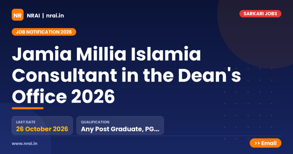 Jamia Millia Islamia Consultant in the Dean's Office 2026 - NRAI nrai.in