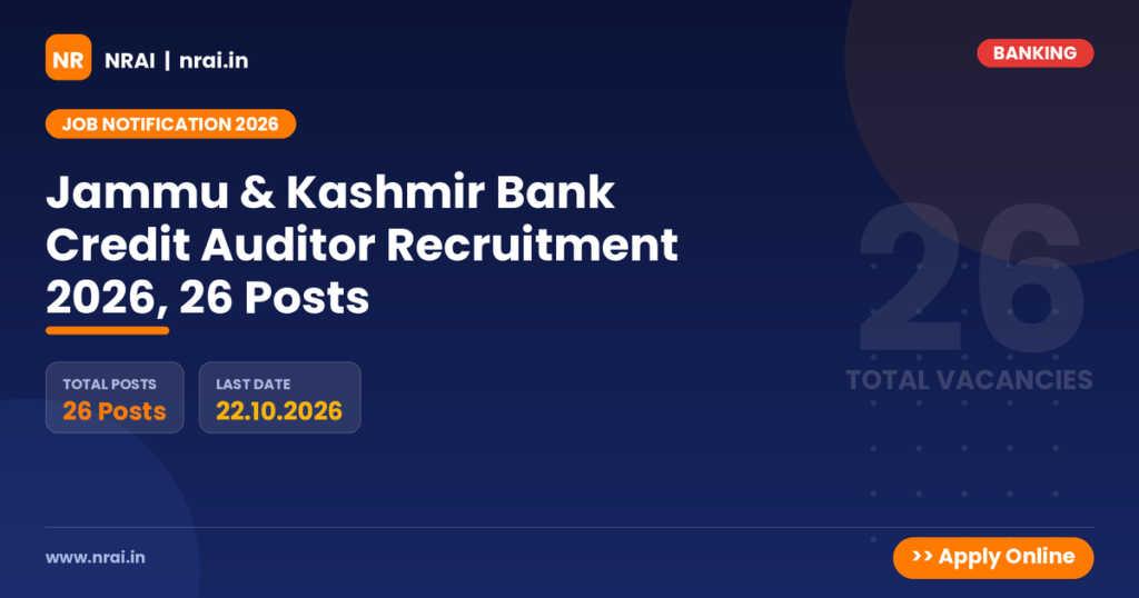 Jammu & Kashmir Bank Credit Auditor Recruitment 2026, 26 Posts - NRAI nrai.in