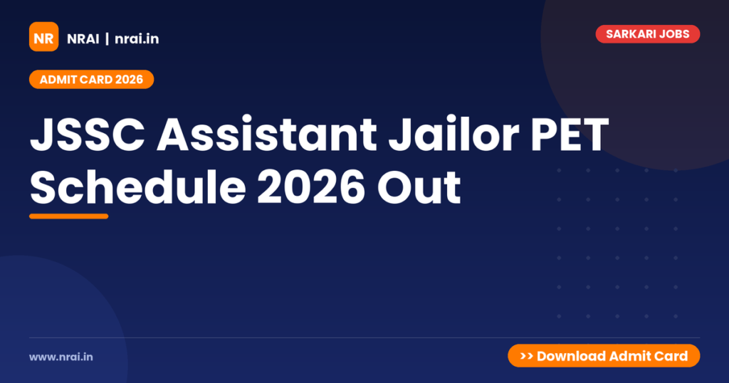 JSSC Assistant Jailor PET Schedule 2026 Out - NRAI nrai.in