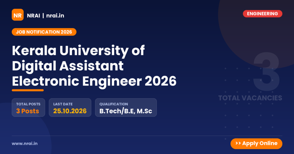 Kerala University of Digital Assistant Electronic Engineer 2026 - NRAI nrai.in