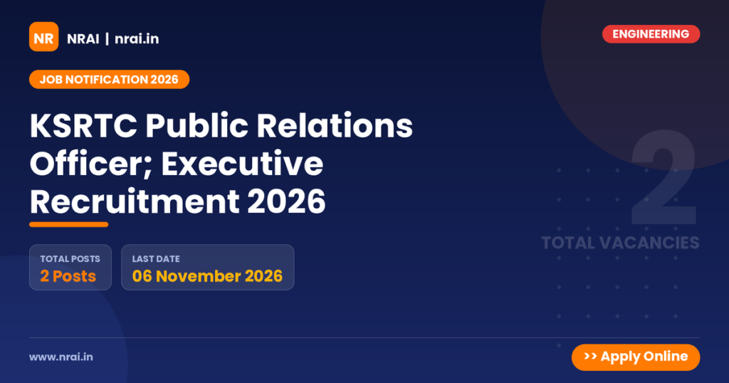KSRTC Public Relations Officer; Executive Recruitment 2026 - NRAI nrai.in