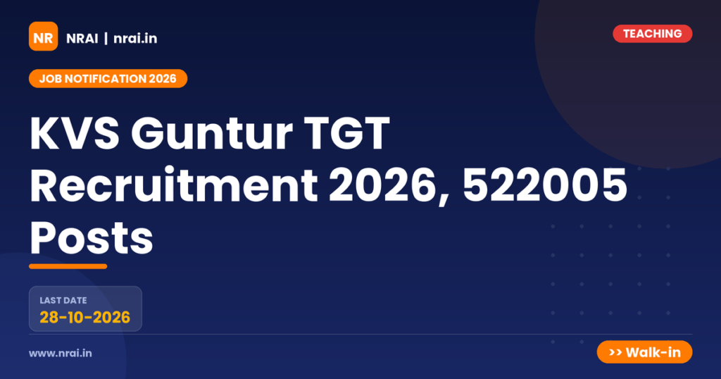 KVS Guntur TGT Recruitment 2026, 522005 Posts - NRAI nrai.in
