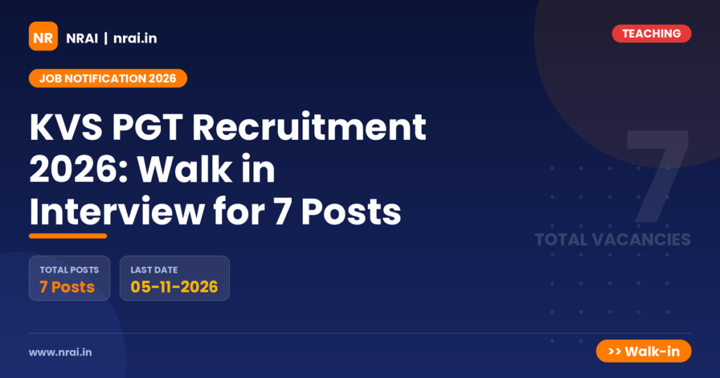 KVS PGT Recruitment 2026: Walk in Interview for 7 Posts - NRAI nrai.in