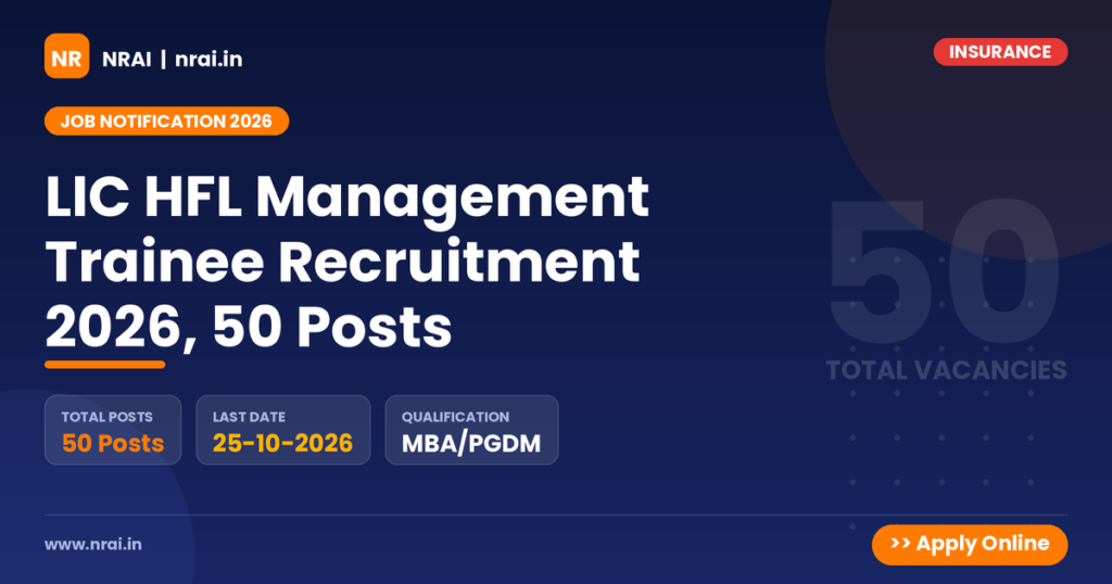 LIC HFL Management Trainee Recruitment 2026, 50 Posts - NRAI nrai.in