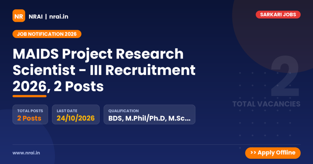 MAIDS Project Research Scientist - III Recruitment 2026, 2 Posts - NRAI nrai.in
