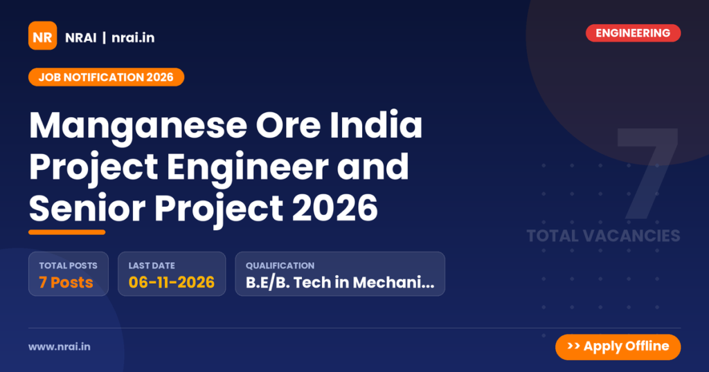 Manganese Ore India Project Engineer and Senior Project 2026 - NRAI nrai.in