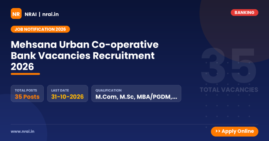 Mehsana Urban Co-operative Bank Vacancies Recruitment 2026 - NRAI nrai.in