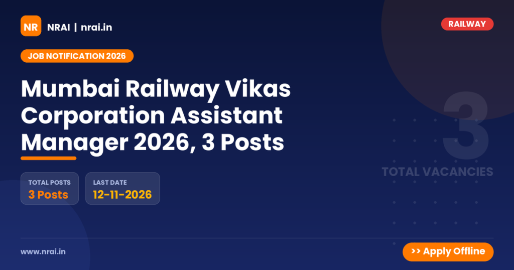 Mumbai Railway Vikas Corporation Assistant Manager 2026, 3 Posts - NRAI nrai.in
