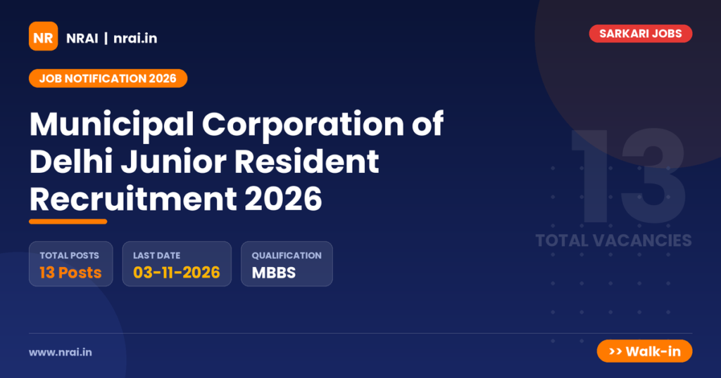 Municipal Corporation of Delhi Junior Resident Recruitment 2026 - NRAI nrai.in