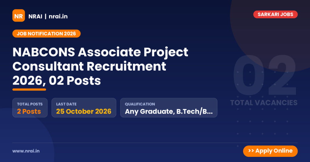 NABCONS Associate Project Consultant Recruitment 2026, 02 Posts - NRAI nrai.in