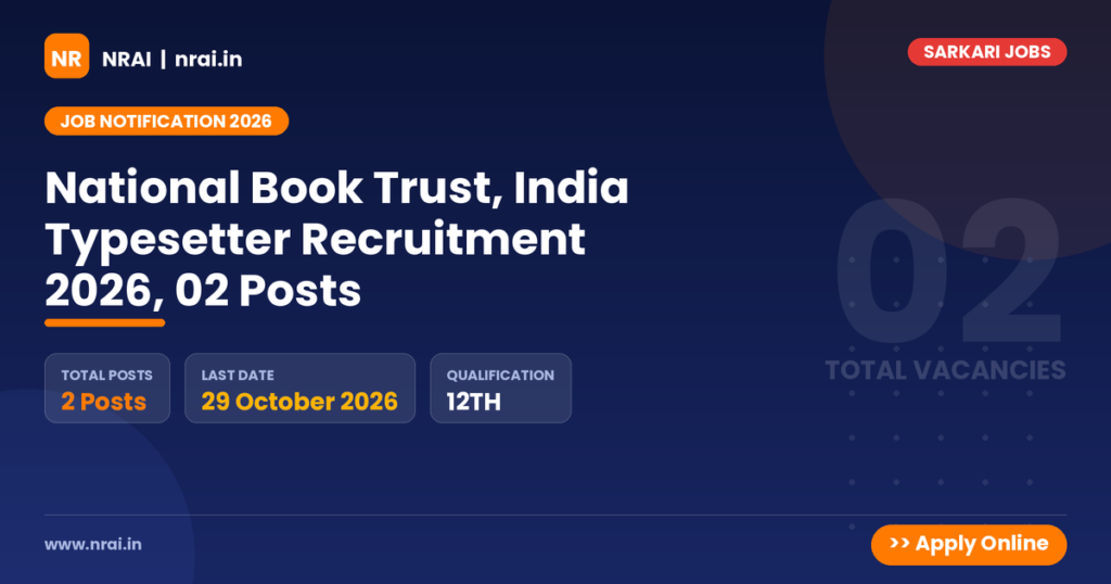 National Book Trust, India Typesetter Recruitment 2026, 02 Posts - NRAI nrai.in