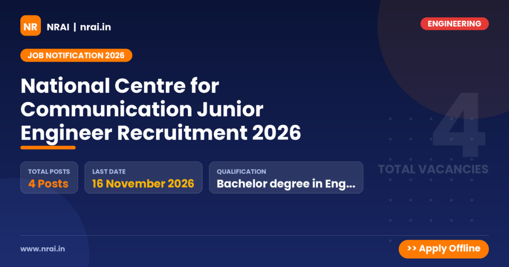 National Centre for Communication Junior Engineer Recruitment 2026 - NRAI nrai.in