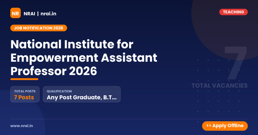 National Institute for Empowerment Assistant Professor 2026 - NRAI nrai.in