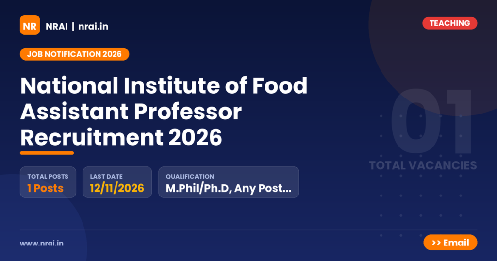 National Institute of Food Assistant Professor Recruitment 2026 - NRAI nrai.in