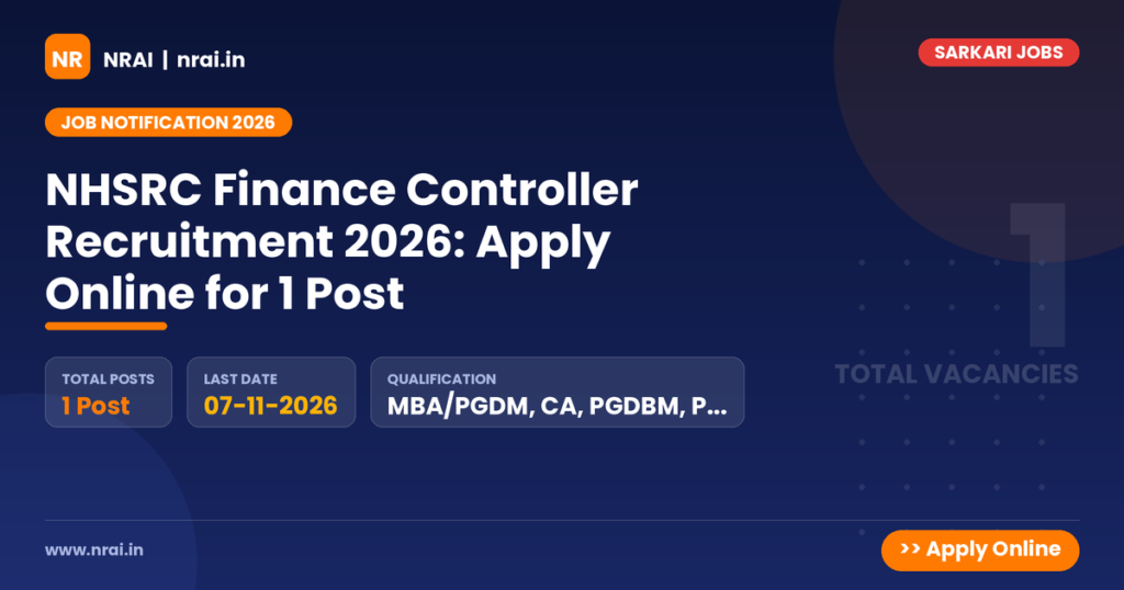 NHSRC Finance Controller Recruitment 2026: Apply Online for 1 Post - NRAI nrai.in