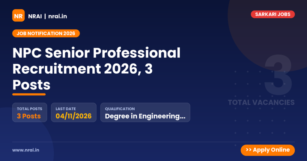 NPC Senior Professional Recruitment 2026, 3 Posts - NRAI nrai.in