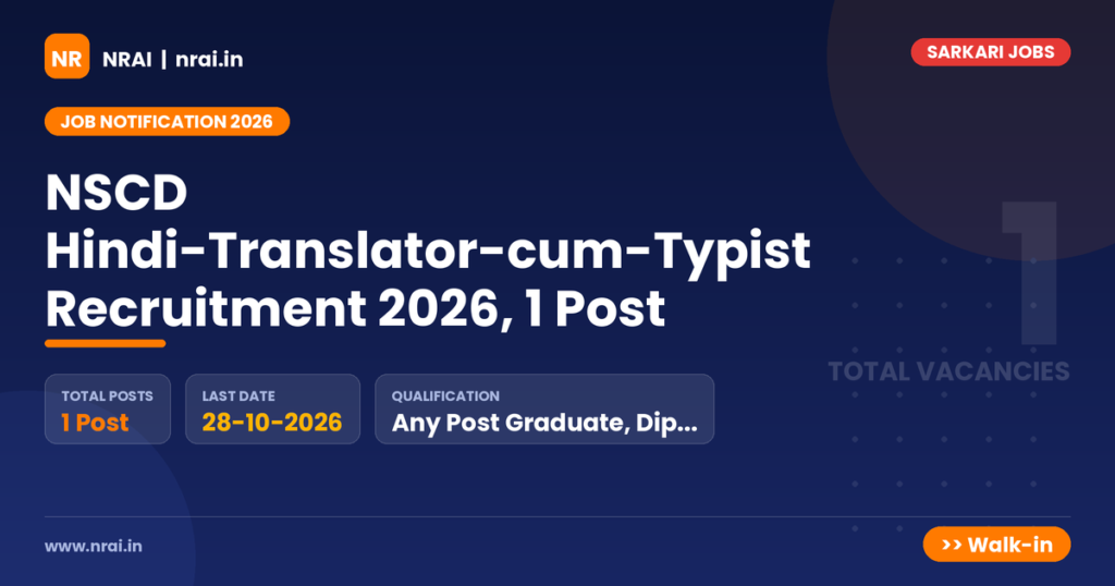 NSCD Hindi-Translator-cum-Typist Recruitment 2026, 1 Post - NRAI nrai.in